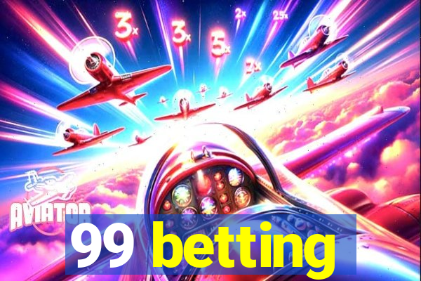 99 betting